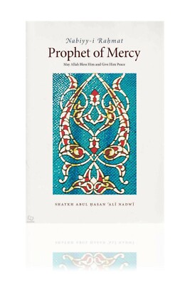 Prophet Of Mercy by Ml Abul Hasan Ali Nadwi
