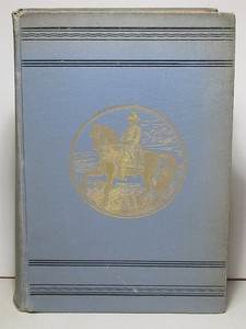 Civil War: Tarrant, Wild Riders of the First Kentucky Cavalry, 1894 1st edition