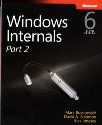 Windows Internals, Part 2 Alex, Solomon, David, Russinovich, Mark
