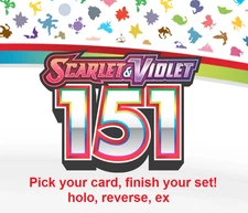 Pokémon TCG: Scarlet & Violet: 151 - Pick Your Card! Holos, Reverse, ex