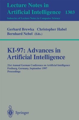 KI-97: Advances in Artificial Intelligence Gerhard Brewka