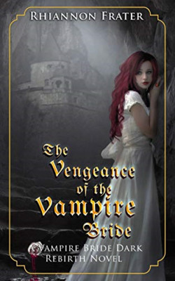 The Vengeance of the Vampire Bride (The Vampire Bride D - Spanish Language Paper