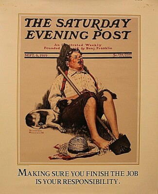 Norman Rockwell Poster With Saying ''Making Sure You Finish The Job....''  22x17
