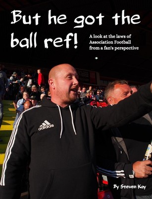 Steven Kay | But he got the ball ref! | Taschenbuch | Englisch (2018)