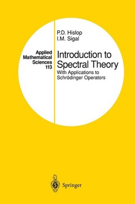 Introduction to Spectral Theory: With Applications to Schrödin...