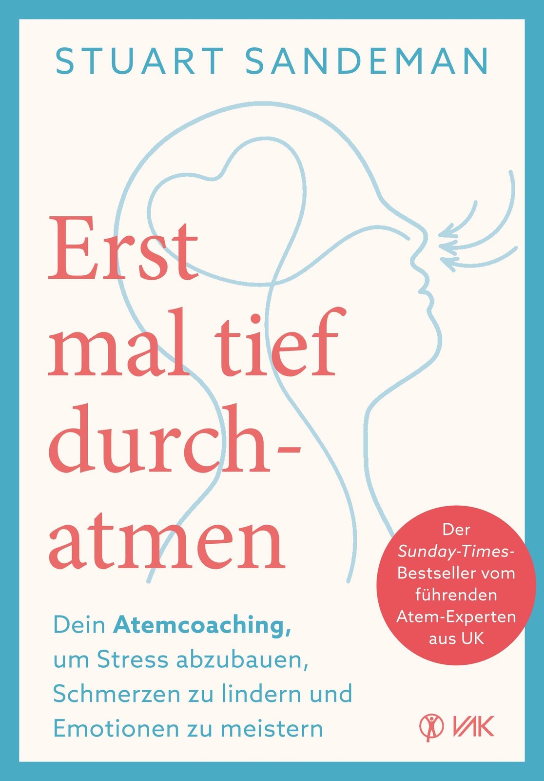 Erst mal tief durchatmen Stuart Sandeman