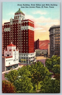 Vintage Linen Postcard Kress Hotel Hilton Mills El Paso Texas Plaza