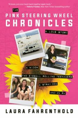 Pink Steering Wheel Chronicles : A Love Story by Laura Fahrenthold (2018, ...