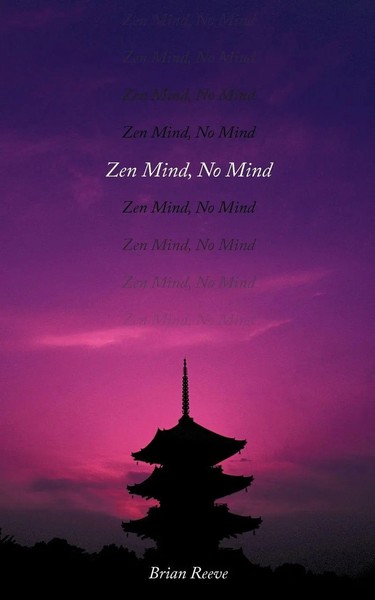 Zen Mind, No Mind Brian Reeve Taschenbuch Kartoniert / Broschiert Englisch 2011-image