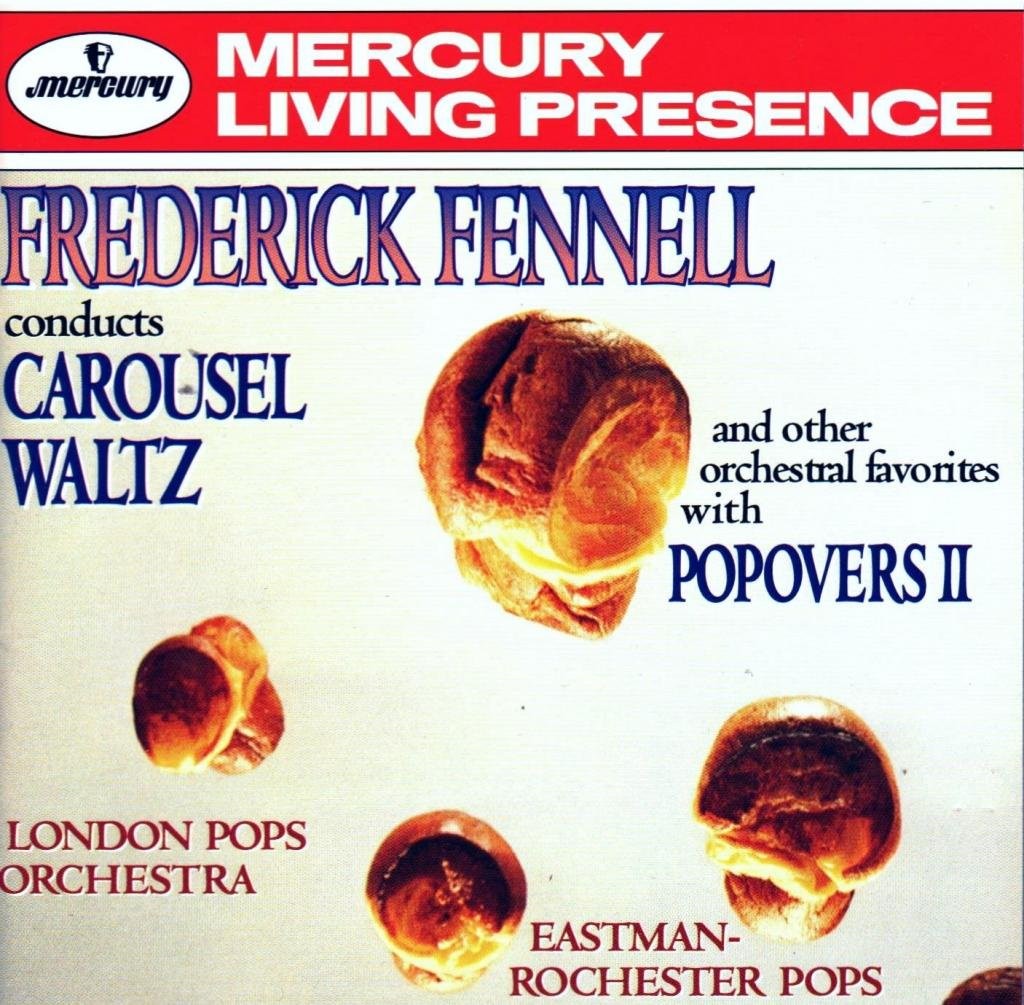 Frederick Fennell Conducts Carousel Waltz and Other Orchestral ...