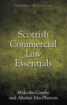 Scottish Commercial Law Essentials, Malcolm Combe,