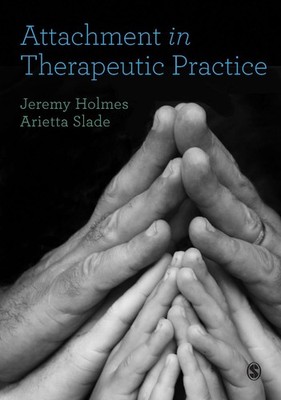 Attachment in Therapeutic Practice by Jeremy Holmes (English) Hardcover Book