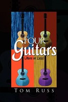Tom Russ | Four Guitars | Taschenbuch | Englisch (2011) | Xlibris