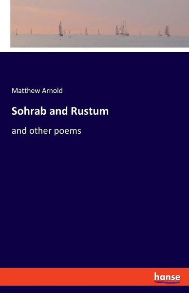 Sohrab And Rustum And Other Poems Matthew Arnold Taschenbuch Englisch 2022-image