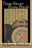 Time Never Runs Back | A Novel | Nelson Martin | Taschenbuch | Englisch | 2014