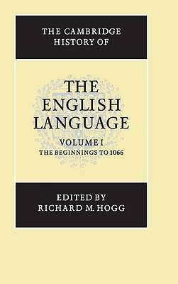 The Cambridge History of the English Language Hogg Hardback Volume 1