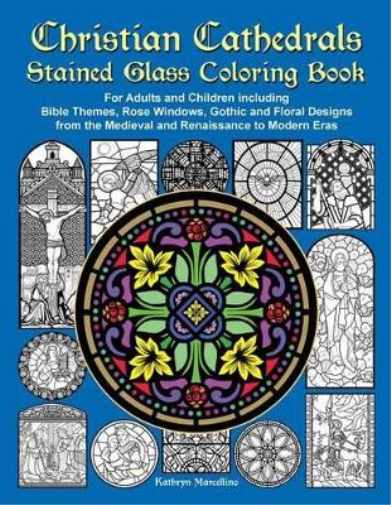 Kathryn Marcellino Christian Cathedrals Stained Glass Coloring Book (Tascabile)