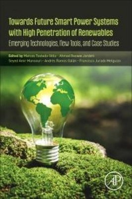 Towards Future Smart Power Systems with High Penetration of Renewables Marcos To