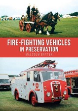 Fire-fighting Vehicles in Preservation by Malcolm Batten (English) Paperback Boo