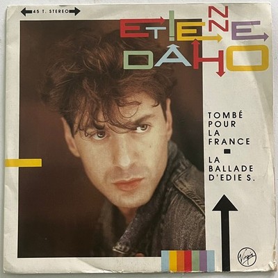 ETIENNE DAHO - TOMBE POUR FRANCE - 1985 FRENCH 7'' SINGLE PS, CHANSON