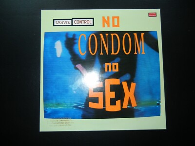 CRUISE CONTROL NO CONDOM NO SEX 1988 RANDOMUSIC 20983 PROMO EX/EXMT