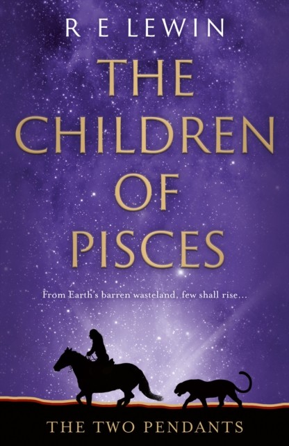 Two Pendants The Children of Pisces, Book 1 by R E Lewin (Hardback Book)