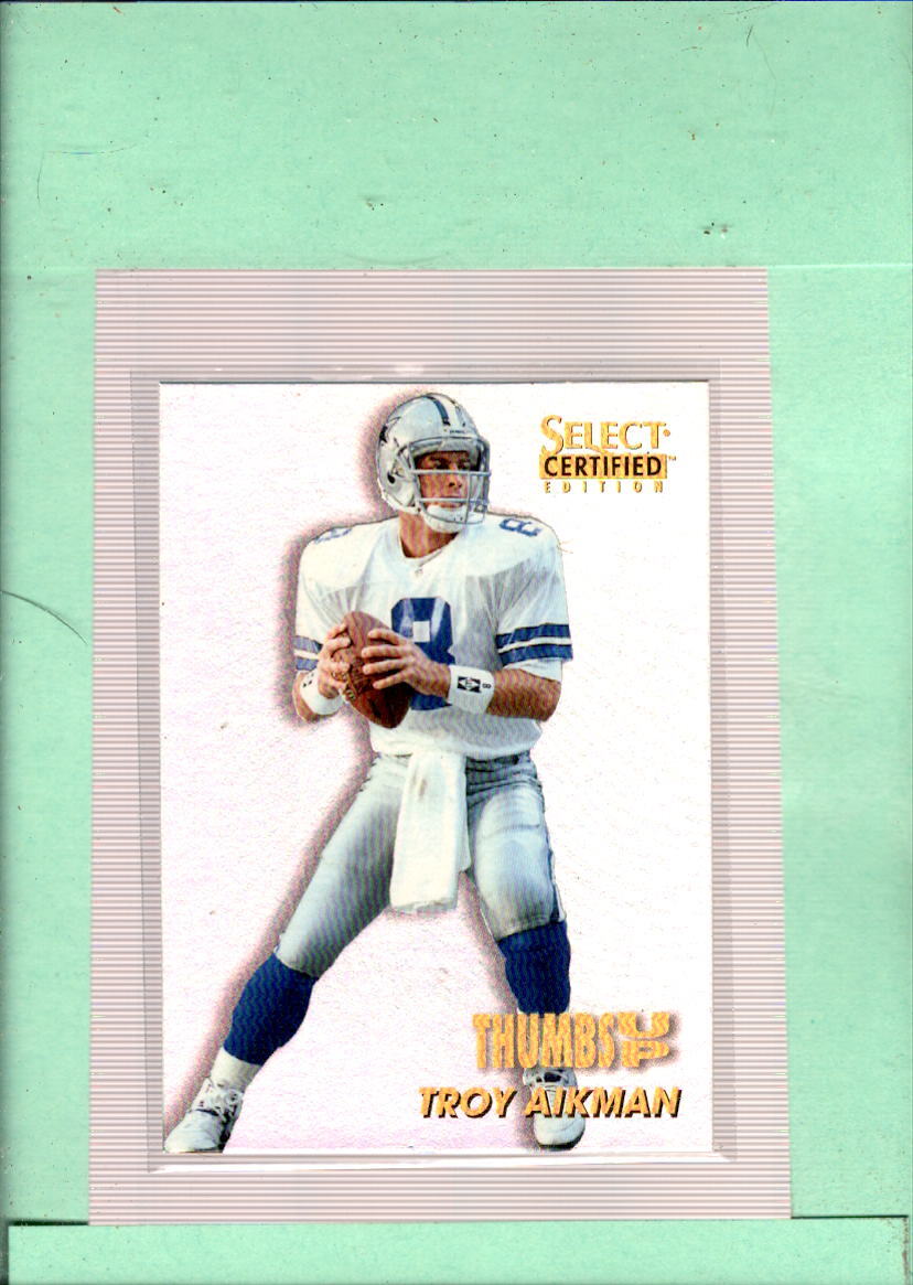 1996 Select Certified Thumbs Up #9 Troy Aikman MINT Cowboys ID