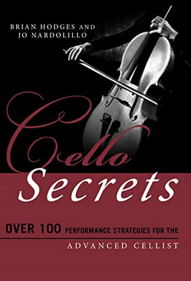 Cello Secrets: Über 100 Leistungsstrategien für das - Taschenbuch NEU Hodges,