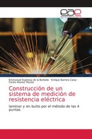 ConstruccióN De Un Sistema De MedicióN De Resistencia EléCtrica Borbolla (U. A.)