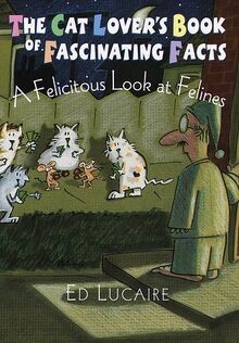 The Cat Lovers Book of Fascinating Facts: A Felici... | Buch | Zustand sehr gut