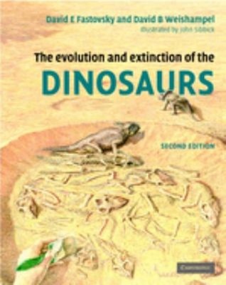 The Evolution and Extinction of the Dinosaurs Hardcover