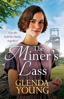 Glenda Young - Miner's Lass A Compelling Saga Of Love Sacrifice - G245Z
