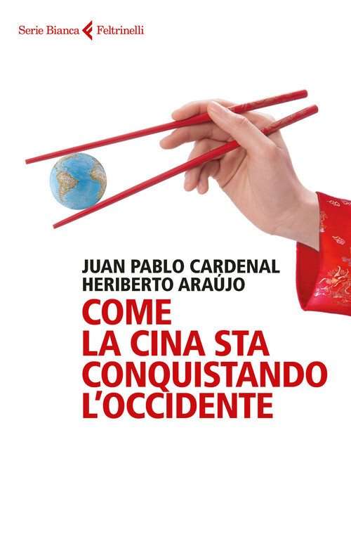 COME LA CINA STA CONQUISTANDO L'OCCIDENTE CARDENAL JUAN PABLO, ARAUJO HE
