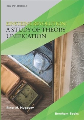 Einstein's Revolution: A Study Of Theory Unification (Paperback or Softback)