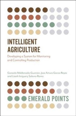 Intelligent Agriculture: Developing A System For Monitoring ...
