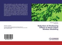Reduction Of Shadowing Effects In Dense Urban Wireless Modelling Siladitya Sen