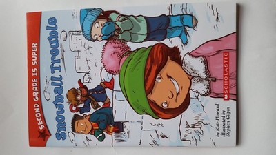 Second Grade is Super Snowball Trouble by Kate Howard, Good Book