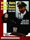 Visor Hats of the United States Aarmed Forces 1930-1950: Army . Navy . Marine Corps . Other Services by Joe Tonelli (Hardback, 2003)