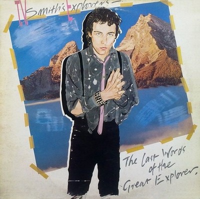 T.V. Smith's Explorers   The Last Words Of The Great Explorer   + 7inch!!!!