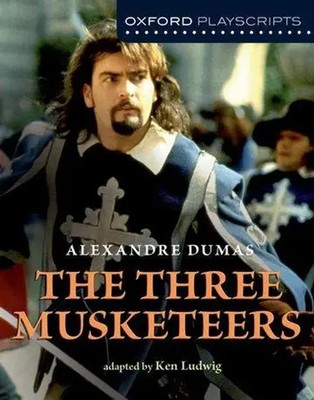 Ludwig, K: Oxford Playscripts: The Three Musketeers | Ken Ludwig | Englisch