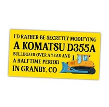  3Pcs - 7.5x3.75 in I'd Rather Be Secretly Modifying A Bulldozer Bumper