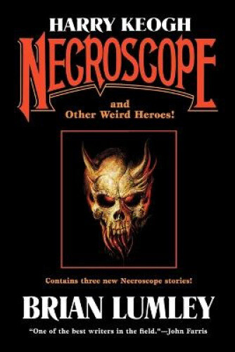 Thumbnail - Harry Keogh: Necroscope And Other Weird Heroes By Brian, Lumley