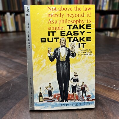 Take it Easy - But take it (A Garden of Cucumbers) Pocket Book 1st Printing. 1-3