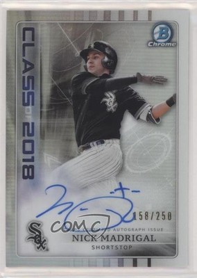2018 Bowman Draft Class of 2018 158/250 Nick Madrigal #C18A-NM Auto 0b67