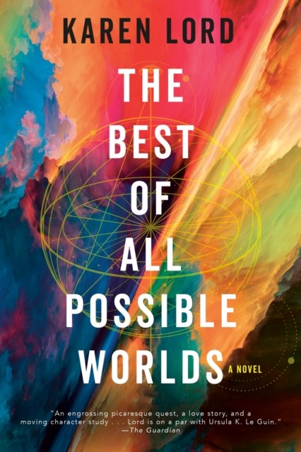 The Best of All Possible Worlds by Karen Lord (Paperback Book)