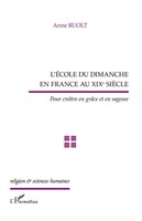 Anne Ruolt | L'éCole Du Dimanche En France Au Xixe SièCle | Taschenbuch (2026)