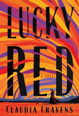 Lucky Red A Novel Claudia Cravens Taschenbuch Englisch 2023 The Dial Press