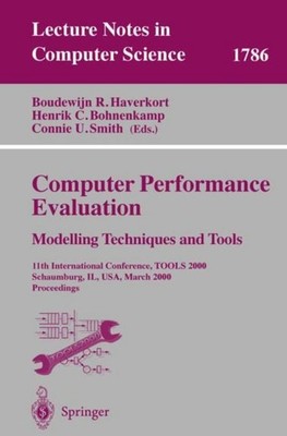Computer Performance Evaluation. Modelling Techniques and Tools Boudewijn R. Hav