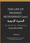 The Life of the Prophet Muhammad (saw) - Volume 4 - As Seerah An Nabawiyya - 