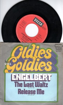 Engelbert Humperdinck -The Last Waltz / Release Me - 7  Si. (Oldies but Goldies)